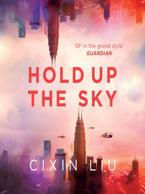 Title details for Hold Up the Sky by Cixin Liu - Available